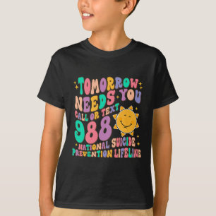 T-shirt Besoins Vous Appelez Le Texte 988 Prévention Natio