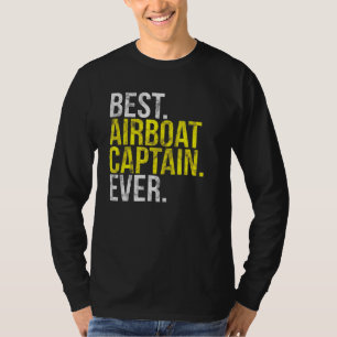 T-shirt Best Airboat Capitaine Ever I Everglades