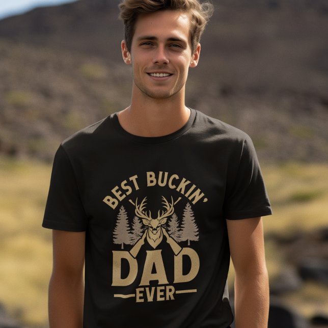 T-shirt Best Buckin' Dad Ever Fun Hunting (Créateur téléchargé)