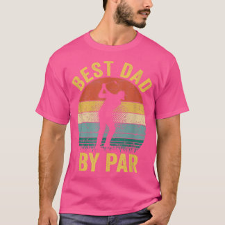 T-shirt Best Dad By Par Daddy Father's Day Gift Golf Lover