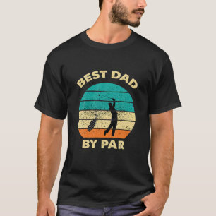 T-shirt Best Dad By Par Par Papa Fête des pères Golf