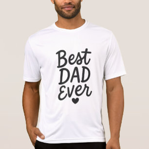 T-shirt Best Dad Ever - Fête des pères Conception cadeau p