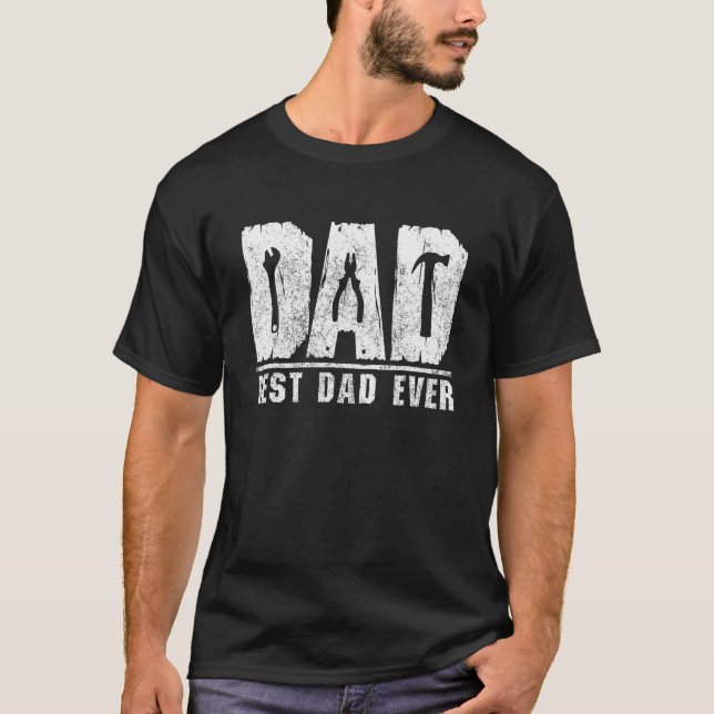 T-shirt Best Dad Ever Handyman Mechanic Repairman Fixers (Devant)