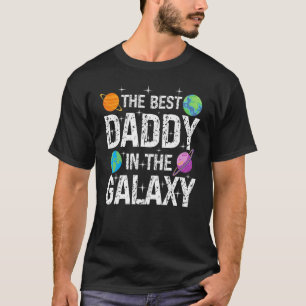 T-shirt Best Daddy in the Galaxy Fathers's Day Present for