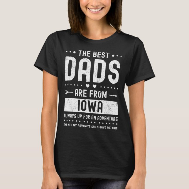 T-shirt Best Dads Are from Iowa Saying (Devant)