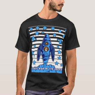 T-shirt Best Dog Dad In The Galaxy Space Rocket Funny Gift