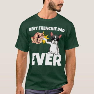 T-shirt Best Frenchie Dad Ever Funny French Bulldog Dog Gi