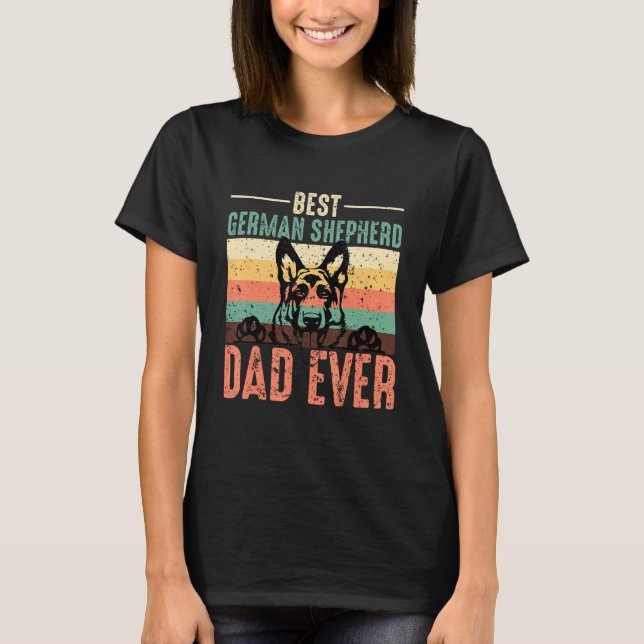 T-shirt Best German Shepherd Dad Ever Dog   Cute Father`s  (Devant)
