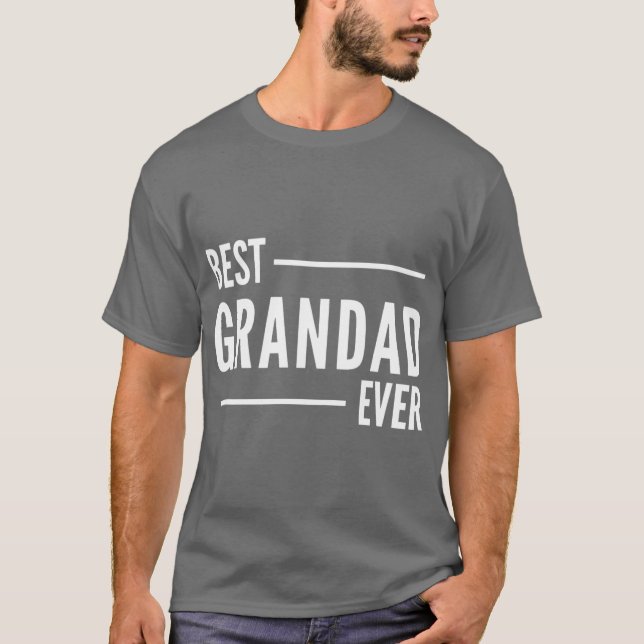 T-shirt Best Grandad Ever gift (Devant)