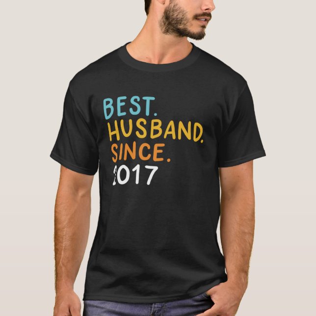 T-shirt Best Husband Since 2017 Marriage Anniversary Husba (Devant)