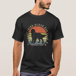 T-shirt Best Irish Setter Papa Ever Daddy Cadeaux Amoureux