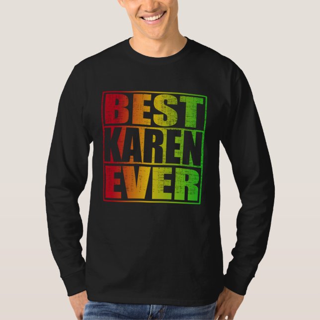 T-shirt Best Karen Ever (Devant)