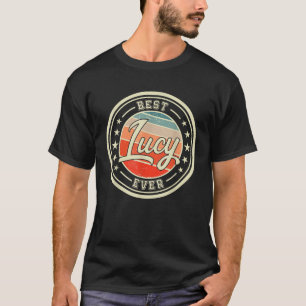 T-shirt Best Lucy Ever drôle dire prénom Lucy