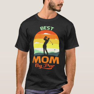 T-shirt Best Mom By Par Fête des pères Golf