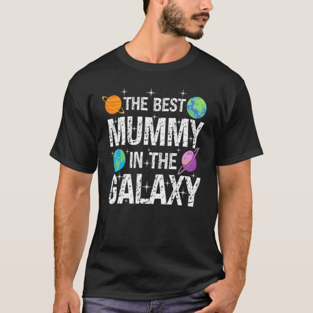 T-shirt Best Mummy in the Galaxy  Mother's Day Present for (Devant)