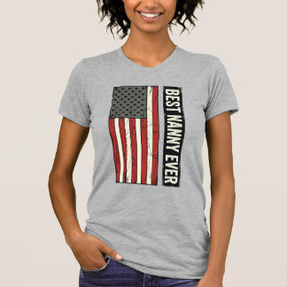 T-shirt Best Nanny Ever Patriotic Vintage Flag Shirt Desig