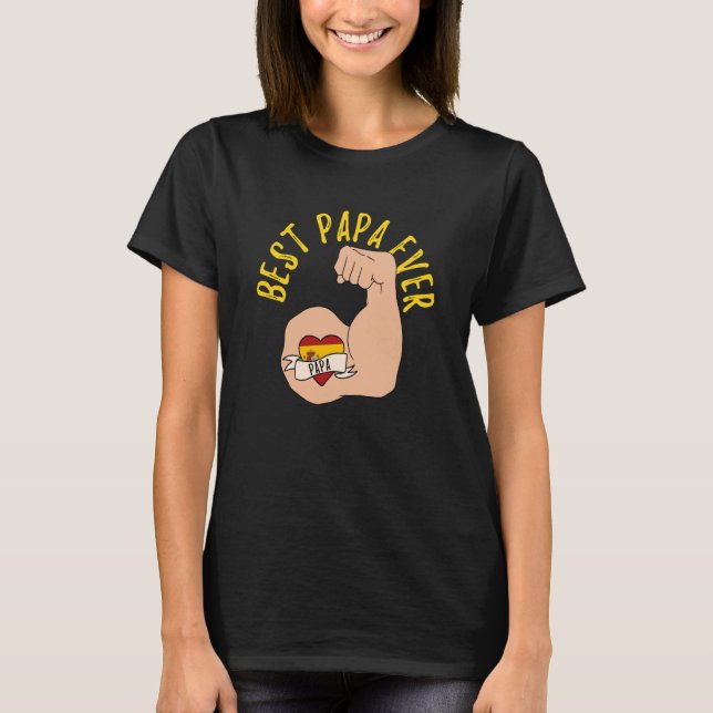 T-shirt Best Papa Ever Spanish Dad Fathers Day (Devant)