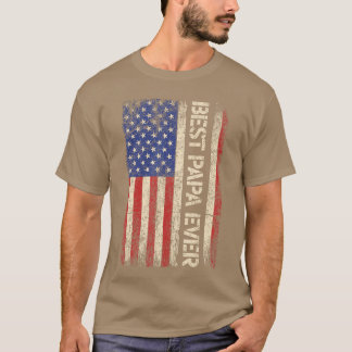 T-shirt Best Papa Ever US American Flag Gifts For Fathers 