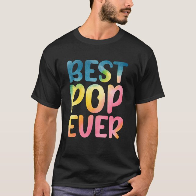 T-shirt Best Pop Ever Father's Day Pop (Devant)