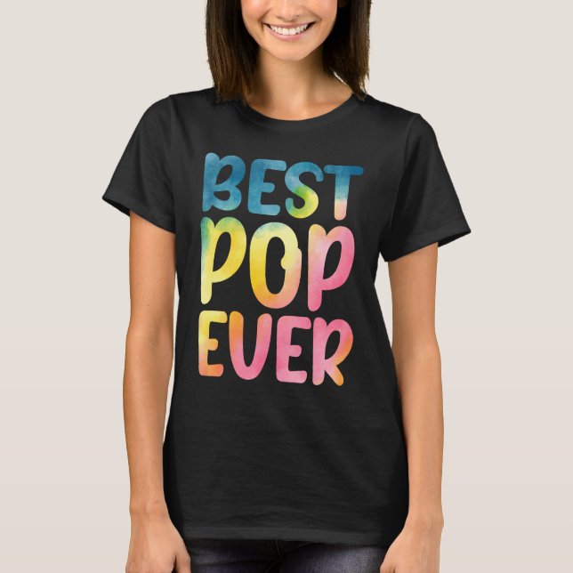 T-shirt Best Pop Ever  Father's Day Pop (Devant)
