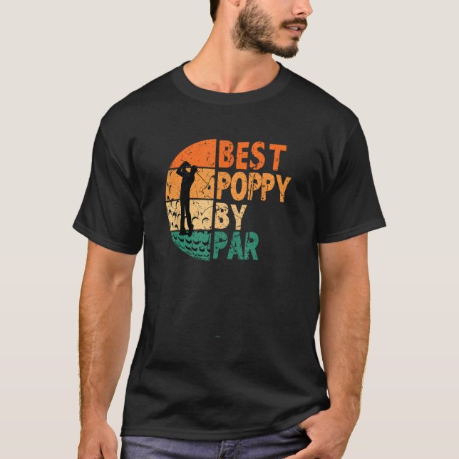 T-shirt Best Poppy By Par Golf Father s Day Golfing (Devant)