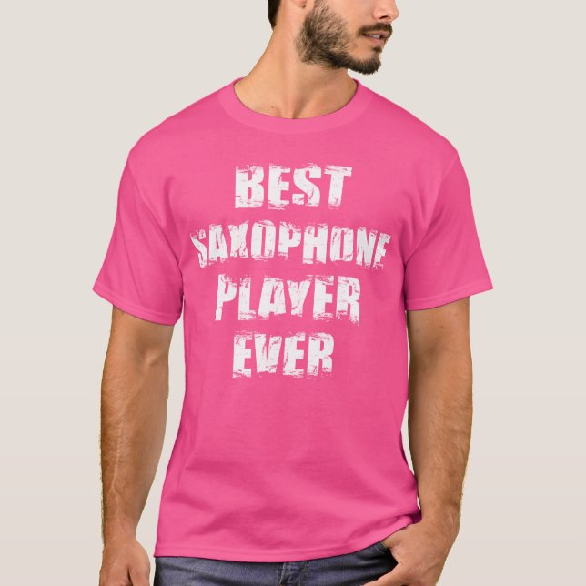 T-shirt Best Saophone Player Ever friend (Devant)