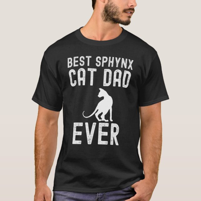 T-shirt Best Sphynx Cat Dad Ever Father Day (Devant)