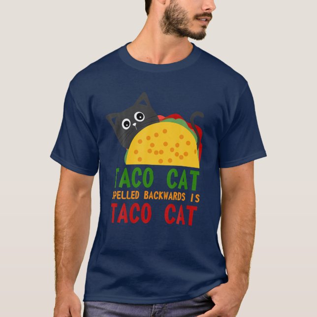 T-shirt Best Taco Cat Spelled Backwards Is Tacocat Novelty (Devant)
