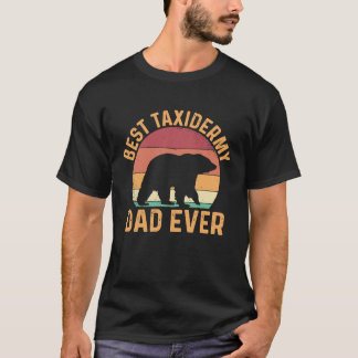 T-shirt Best Taxidermy Dad Ever
