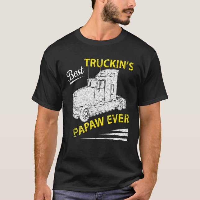 T-shirt Best Truckin Papaw Ever Big Rig Trucker Father's D (Devant)