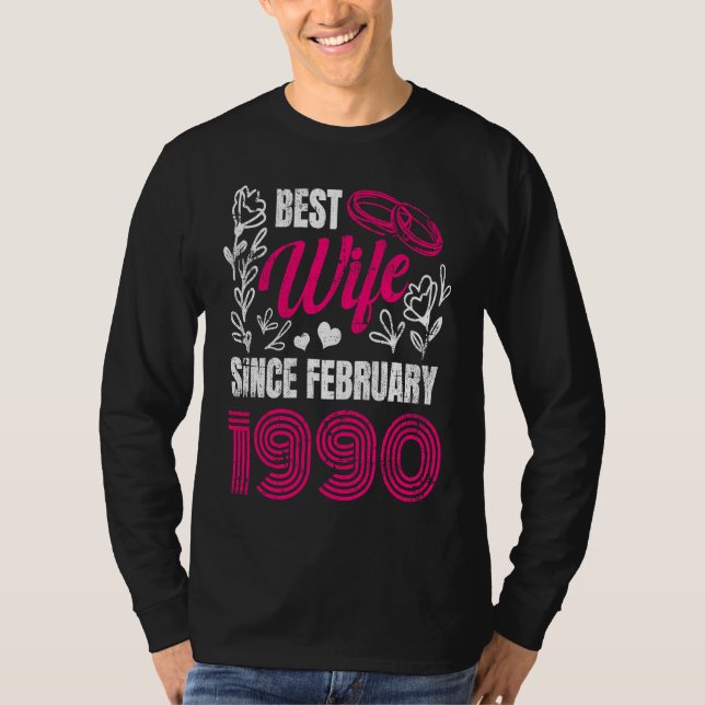 T-shirt Best Wife Since February Feb 1990 Wedding Annivers (Devant)