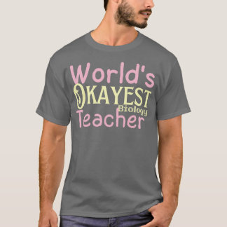 T-shirt Best Worlds Okayest Biologie Enseignant mondes amu