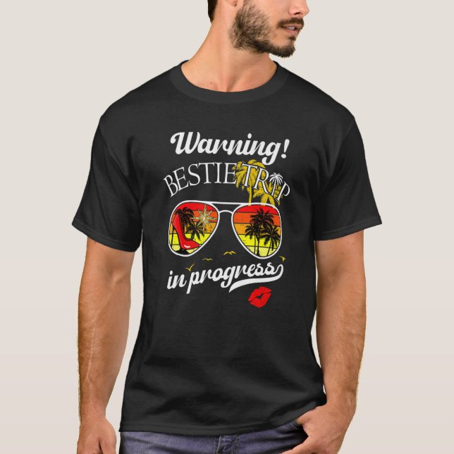 T-shirt Besties Weekend Vacances Avertissement Filles Voya (Devant)