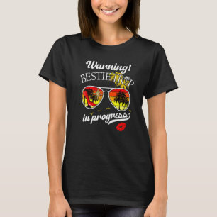 T-shirt Besties Weekend Vacances Avertissement Filles Voya