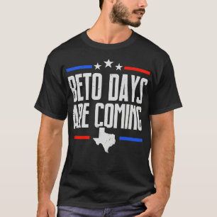 T-shirt Beto Days Proviennent Texasian 2