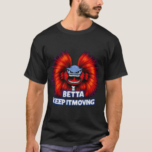 T-shirt Betta Keep It Moving – Dessin animé de poisson com