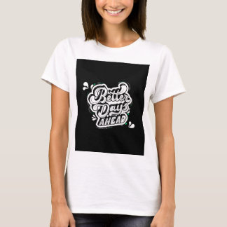 T-shirt Better days