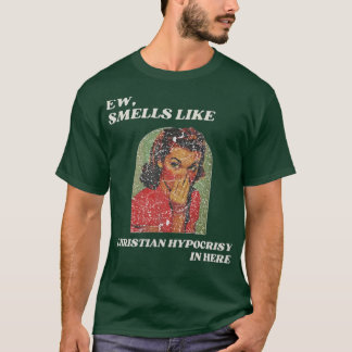 T-shirt Beurk, ça sent l'hypocrisie chrétienne ici (2)