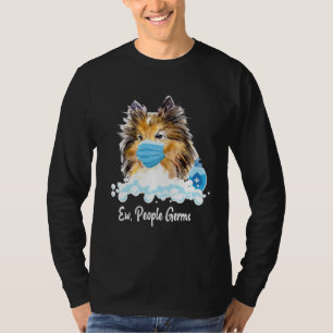 T-shirt Beurk Personnes Germes Shetland Sheepdog Collie Ch