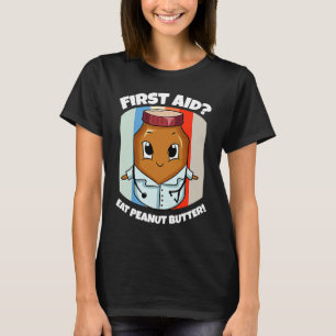 T-shirt Beurre d'arachide Costume de premiers soins Docteu