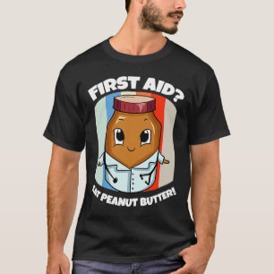 T-shirt Beurre d'arachide Costume de premiers soins Docteu