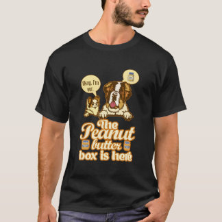 T-shirt Beurre d'arachide drôle Boîte ici Saint Bernard Ch