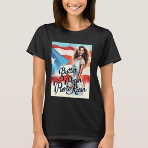 T-shirt Beurre Pecan Puerto Rican Portoricain Fierté Desig