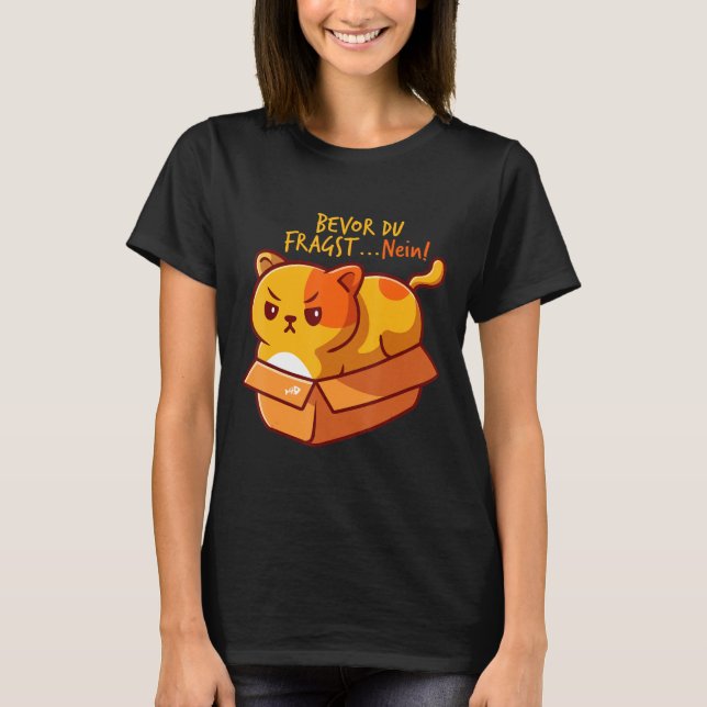 T-shirt Bevor Du Fragst Nein Drôle Sayings Chats Graphique (Devant)