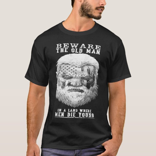 T-shirt Beware The Old Man (Devant)