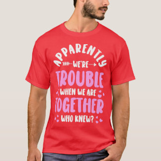 T-shirt BFFAaÉtait actuellement difficile quand nous somme