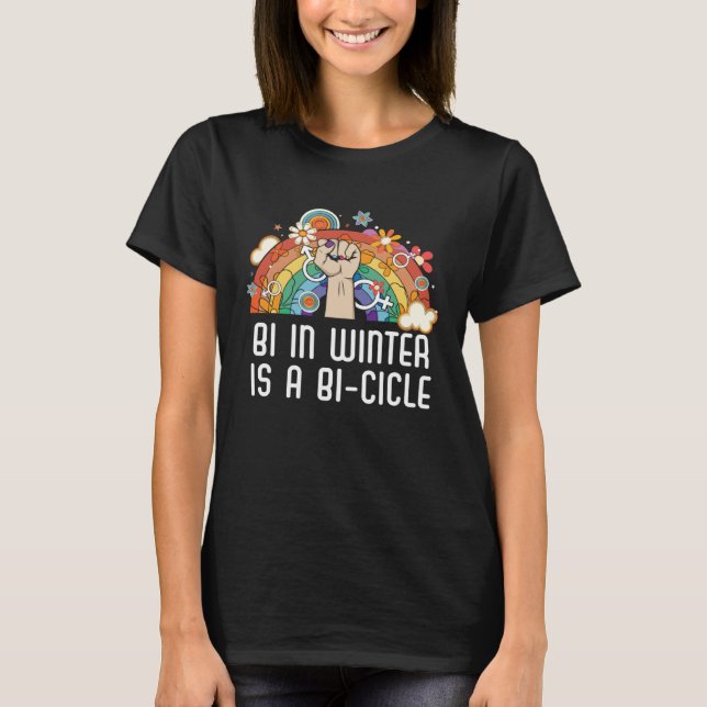 T-shirt Bi In Winter Is A Bi cicle Bisexual Rainbow Pride  (Devant)