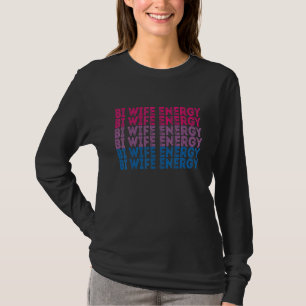 T-shirt Bi Wife Energy Lgbtq 4
