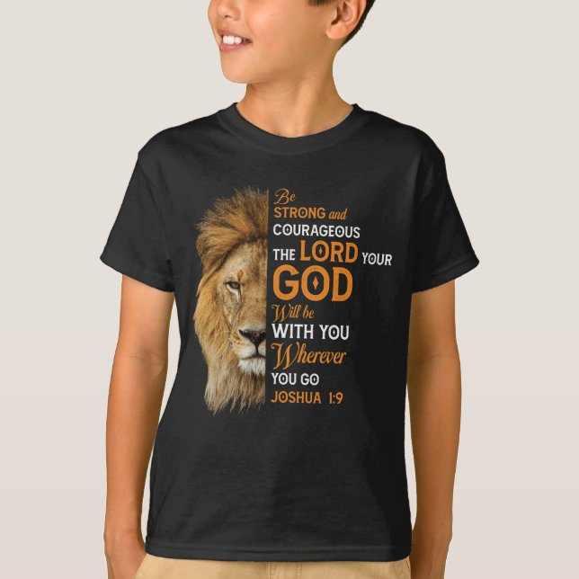 T-shirt Bible chrétienne contre Joshua 1 9 Lion Faith (Devant)