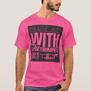 T-shirt Bible Verse Citation chrétienne Psaume 1503 Trompe